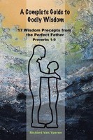 A Complete Guide To Godly Wisdom | Richard Vanyperen | Taschenbuch | Englisch