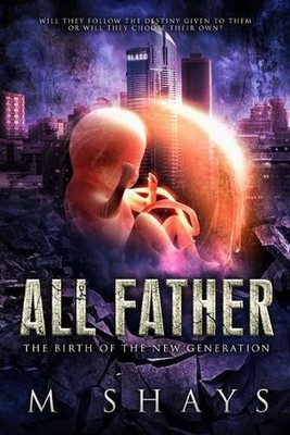 All Father: The Birth of the New Generation by Erica Highley Paperback Book