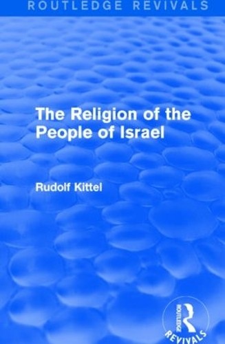 The Religion of the People of Israel - 9781138912366