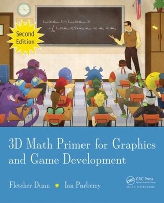 3D Math Primer for Graphics and Game Development 2nd Edition by Fletcher Dunn (E