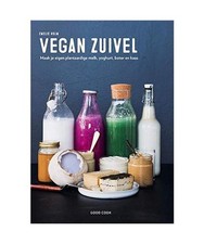 Vegan zuivel: maak je eigen plantaardige melk, yoghurt, boter en kaas, Lang, Jas