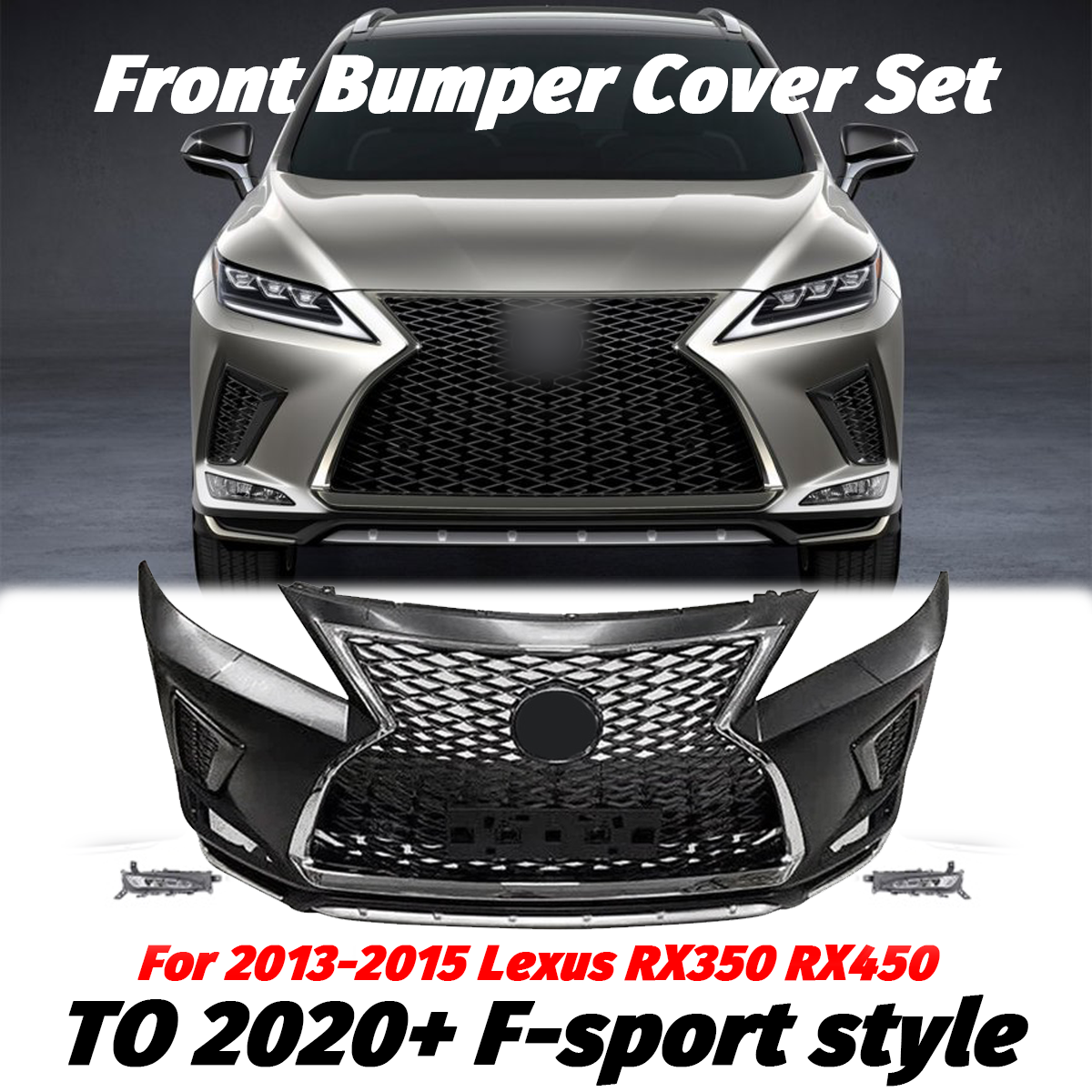 For 2013 2014 2015 Lexus RX350 RX450 to 2020+ F-sport style Front bumper set