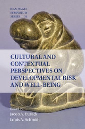 Cultural Contextual Perspectives on Developmental Risk Well-Being 9781107008854