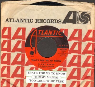 Manno, Tommy - That's For Me To Know Atlantic 2149 Vinyl 45 rpm Record
