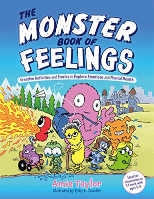 The Monster Book of Feelings: Creative Activities and S - Paperback NEW Taylor,
