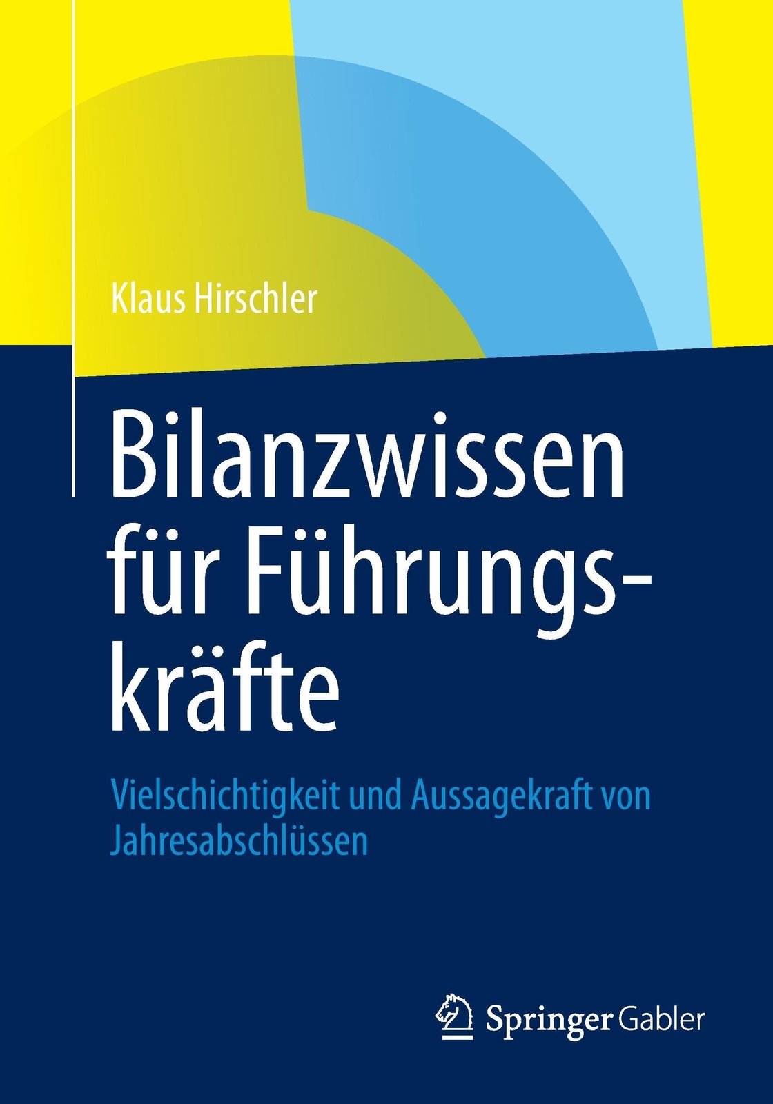 Thumbnail - Bilanzwissen Für Führungskräfte Klaus Hirschler Taschenbuch Paperback