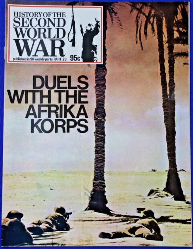 History of the Second World War Magazine Part 20 Duels With The Afrika Korps