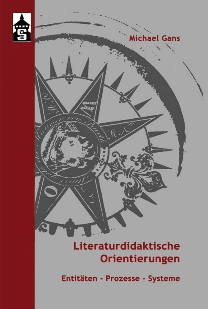 Thumbnail - Literaturdidaktische Orientierungen | Michael Gans | 2021 | Deutsch