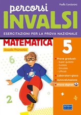 Percorsi INVALSI - 5 Matematica - Cantarini Paola