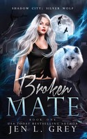 Broken Mate Jen L. Grey Taschenbuch Kartoniert / Broschiert Englisch 2021