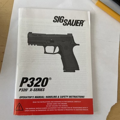 Sig Sauer P320 X Series Operators Manual / Pistol Owners Manual 2018