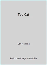 Top Cat by Carl Memling