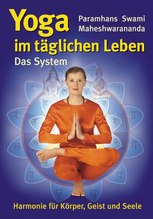 Thumbnail - Das System 'yoga Täglichen Leben' | Paramhans Swami Maheshwarananda |