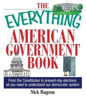 The Everything American Government Book: From The Constitution To Present-day El on sale The Everything American Government Book: From The Constitution To Present-day El on sale