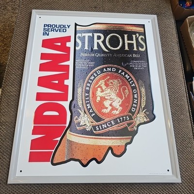 STROH S Beer Tin Metal Sign Proudly Served In Indiana 21.75  X 17.5  Brand New