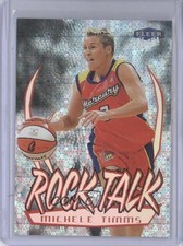 1999 Fleer Ultra WNBA Rock Talk Michele Timms #4RT HOF j8p