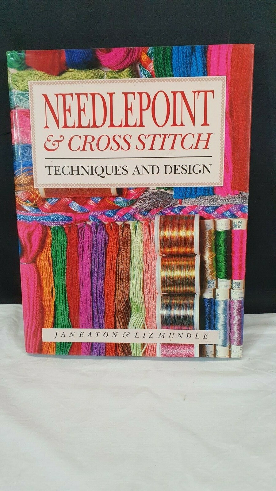 Needlepoint & Cross Stitch Techniques and Design Jan Eaton & Liz Mundle