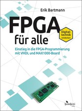 FPGA für alle ~ Erik Bartmann ~ 9783946496359