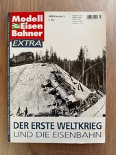 +++ Modelleisenbahner Extra Nr.3 Der Erste Weltkrieg und die Eisenbahn +++