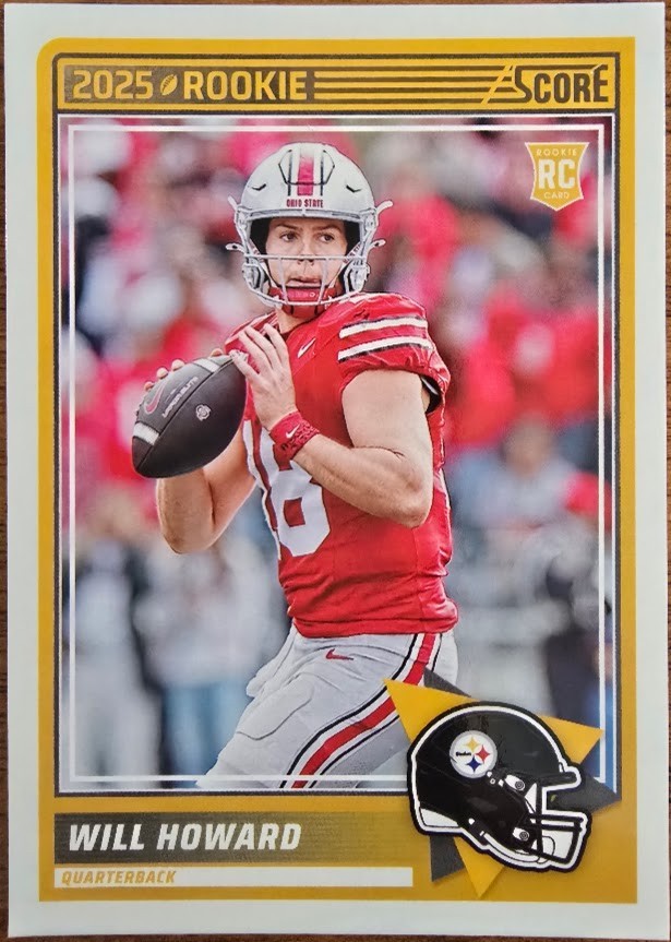 2025 Score - Will Howard #3 (ROOKIE) - Ohio / Steelers