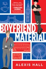 Boyfriend Material - Paperback By Hall, Alexis - GOOD