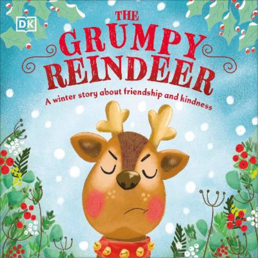 The Grumpy Reindeer (Libro di cartone) First Seasonal Stories