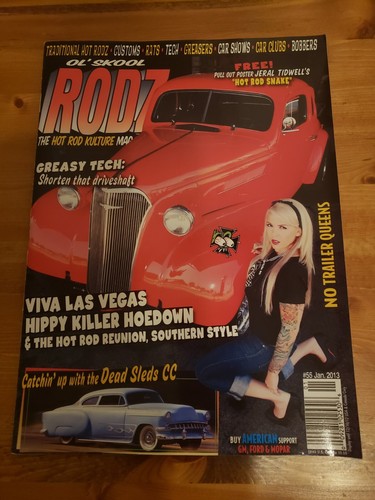 Ol' Skool Rodz Magazine The Hot Rod Kulture Magazine January 2013 Issue ...