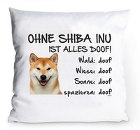 "Kissenbezug 40X40Cm \"Ohne Shiba Inu Ist Alles Doof!\" Fun HüLle Hund Deko Kissen"