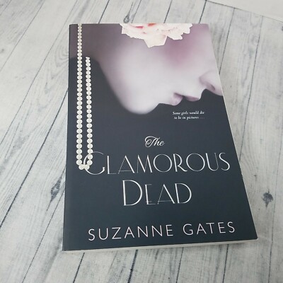The Glamorous Dead By Suzanne Gates Paperback