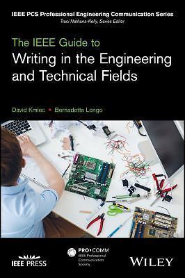 The IEEE Guide to Writing in the Engineering and Technical Fields (IEEE PCS ...