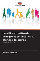 Johann Wlaschitz | Les DéFis En MatièRe De Politique De SéCurité LiéS Au...