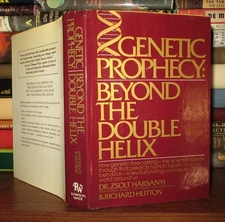 Hutton, Richard; Harsanyi, Zsolt GENETIC PROPHECY Beyond the Double Helix 1st Ed