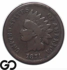 1871 Indian Head Cent Penny, Choice Fine Tougher Date