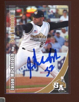 2006 San Antonio Missions JASON MACKINTOSH Signed Card autograph auto MARINERS