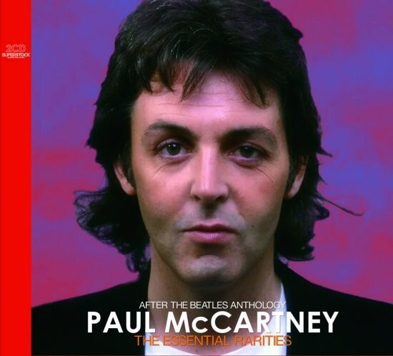 PAUL McCARTNEY - THE ESSENTIAL RARITIES : AFTER THE BEATLES