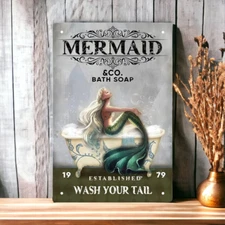 Vintage Tin Sign | Mermaid & Co Bath Soap Wash Your Tail Est. 1979 Mermaid 8x12