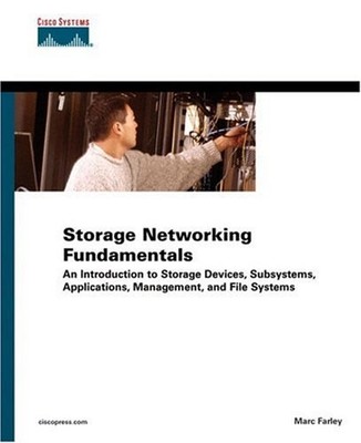 Storage Networking Fundamentals Vol. 1 : An Introduction to Stora