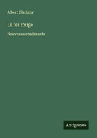 Albert Glatigny | Le Fer Rouge | Taschenbuch | FranzöSisch (2025)