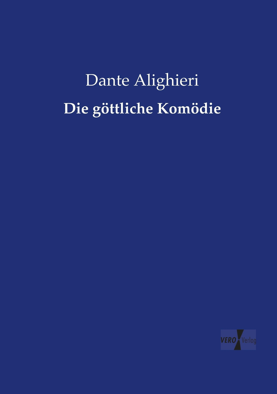Dante Alighieri | Die Göttliche Komödie | Taschenbuch | Deutsch (2019)