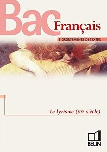Le lyrisme au XXe siècle, Bac français von Pelletier, A. | Buch | Zustand gut