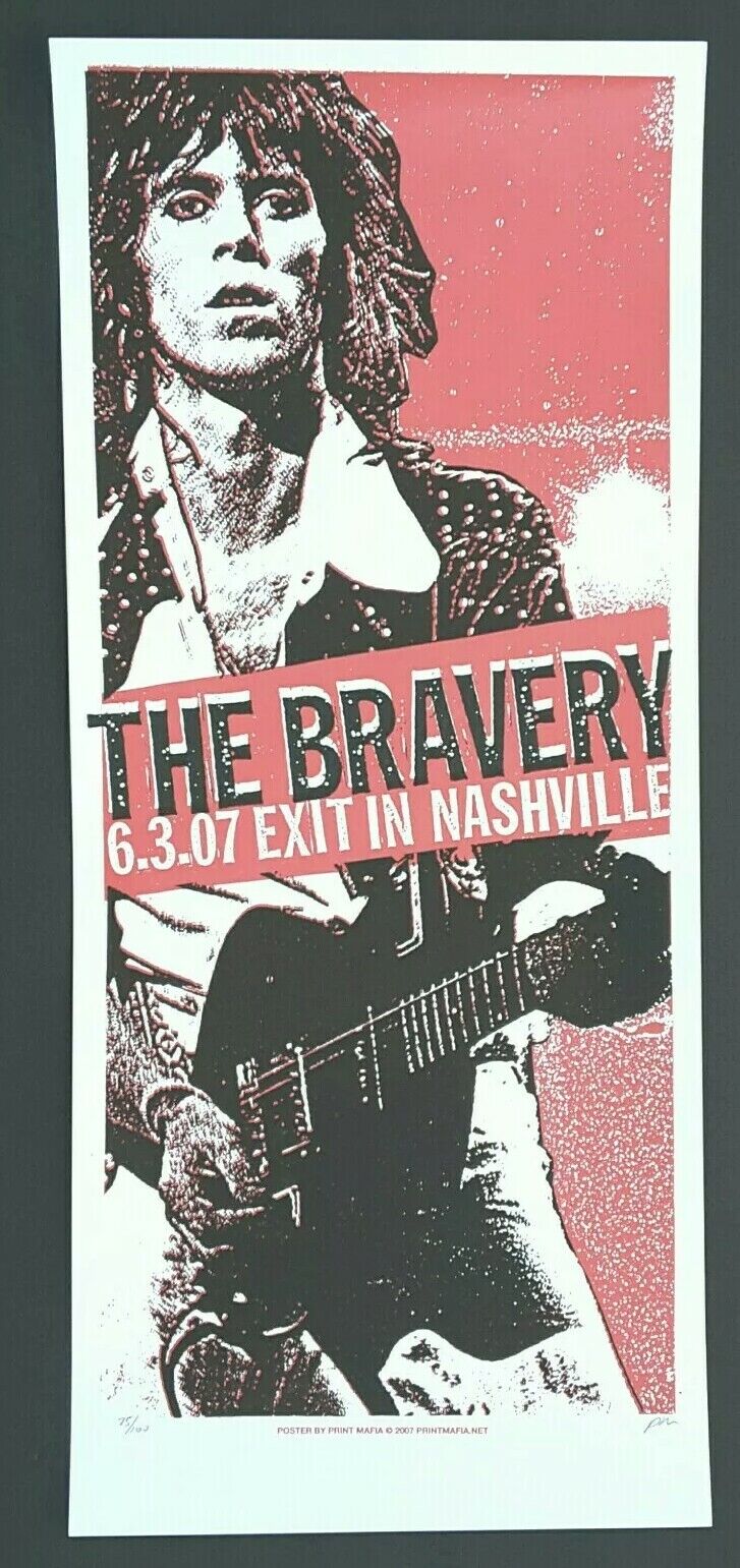 THE BRAVERY #75 Print 特別価格 Mafia Nashville Poste IN 2007 春新作の Concert EXIT