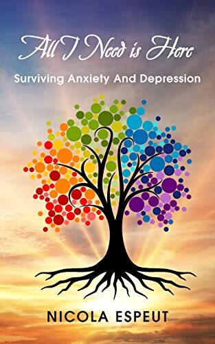 All I Need Is Here: Surviving Anxiety ... by Espeut, Nicola Paperback / softback