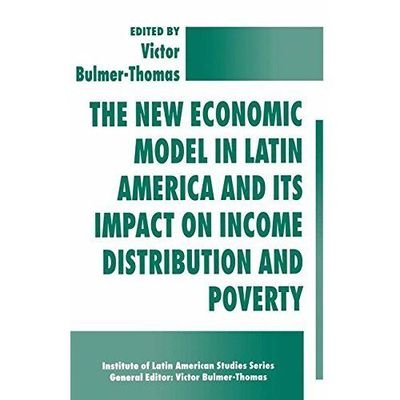 The New Economic Model in Latin America and Its Impact on Income Distribution a