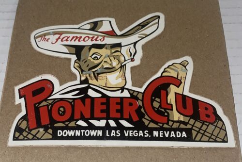 Authentic Vintage Pioneer Club Casino Sticker Vegas Vic Promo Souvenir Prop - Afbeelding 1 van 5