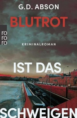 Blutrot ist das Schweigen G. D. Abson