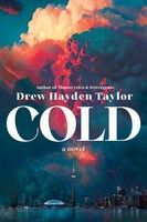 Drew Hayden Taylor | Cold | Taschenbuch | Englisch (2024) | A Novel