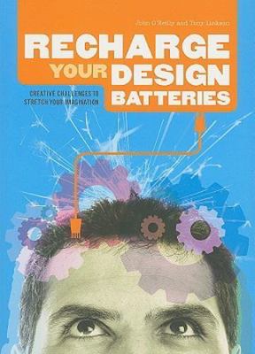 Recharge Your Design Batteries by O'Reilly, John