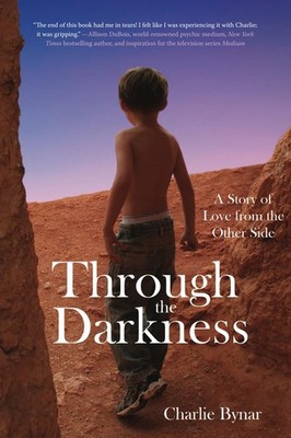 Through the Darkness: A Story of Love from the Other Side