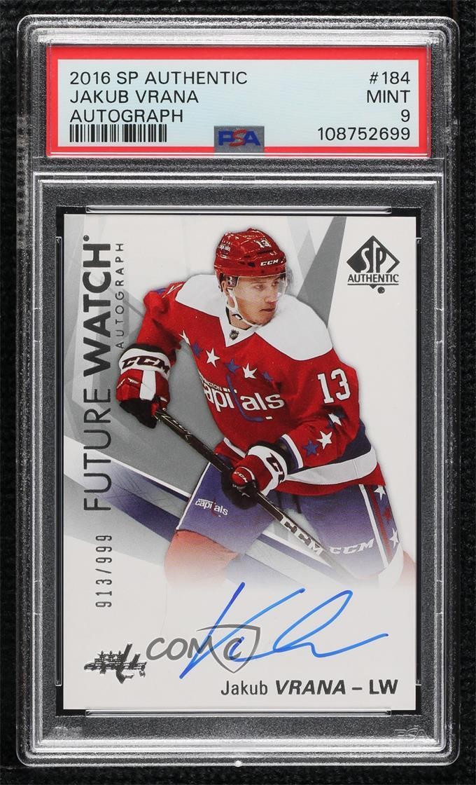 2016 SP Authentic Future Watch 913/999 Jakub Vrana PSA 9 MINT Rookie Auto RC w4h