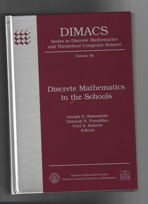 Discrete Mathematics in the Schools (DIMACS Series, Vol 36